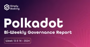 Polkadot biweekly Governance Report