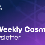 Bi-Weekly Cosmos Newsletter